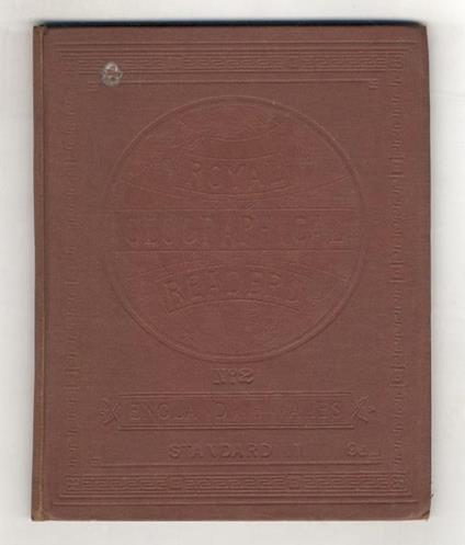 ROYAL Geographical Readers. N. 2: England and Wales. For standard III - copertina