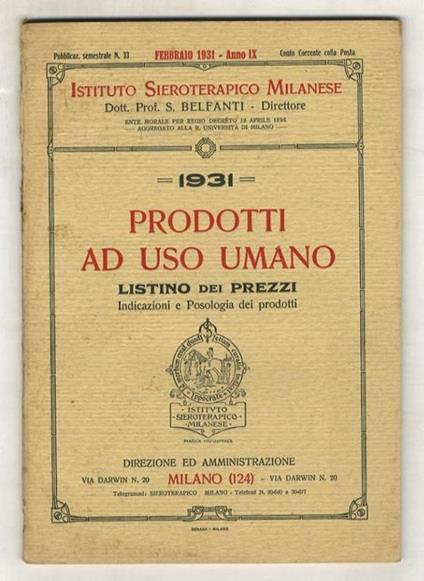 ISTITUTO SIEROTERAPICO MILANESE. Prodotti ad uso umano. Listino dei prezzi. 1931. Indicazioni e posologia dei prodotti - copertina