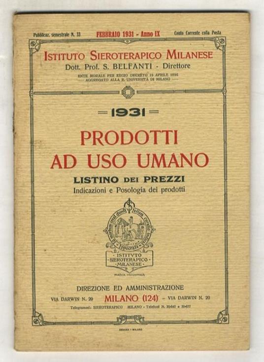 ISTITUTO SIEROTERAPICO MILANESE. Prodotti ad uso umano. Listino dei prezzi. 1931. Indicazioni e posologia dei prodotti - copertina