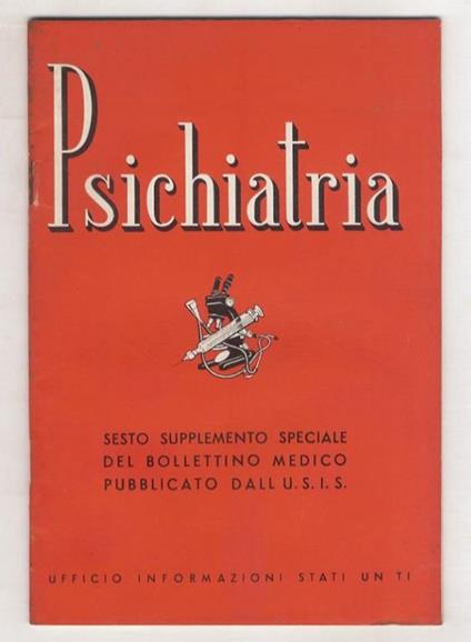 Psichiatria. Sesto supplemento speciale del bollettino medico pubblicato dall'USIS - copertina
