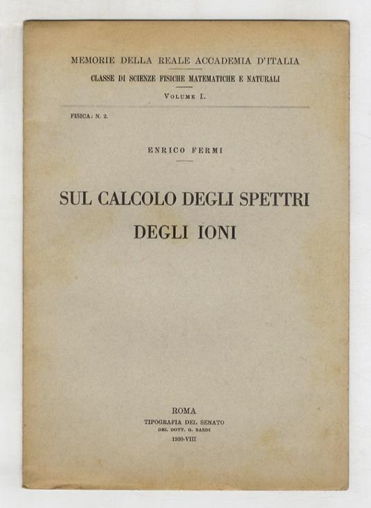 Sul calcolo degli spettri degli ioni - Enrico Fermi - copertina