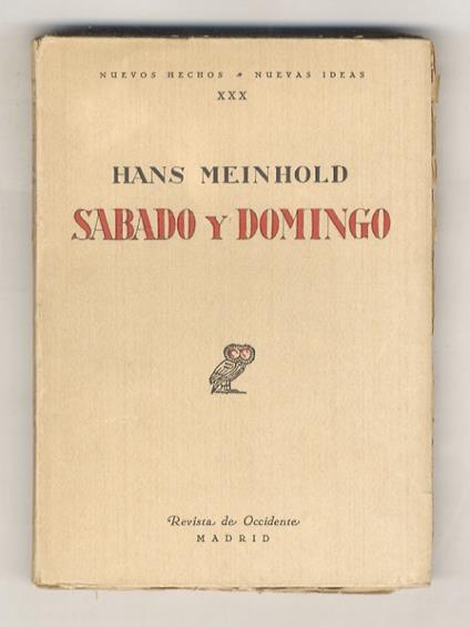 Sabado y domingo. (Hubo sabado en Babilonia? - El sabado en el antiguo Israel - Jesus y el sabado - El sabado y la Iglesia primitiva - La historia del domingo en la Iglesias - La Reforma y el domingo...) Traduccion del alemán por Werner Kraus - copertina