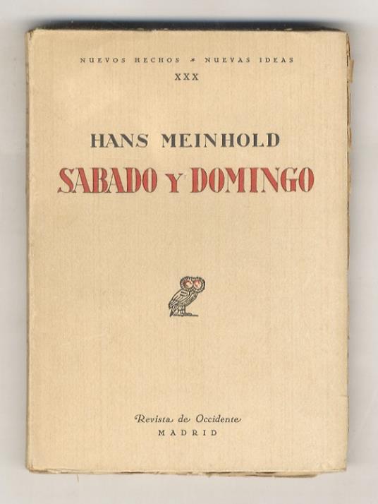 Sabado y domingo. (Hubo sabado en Babilonia? - El sabado en el antiguo Israel - Jesus y el sabado - El sabado y la Iglesia primitiva - La historia del domingo en la Iglesias - La Reforma y el domingo...) Traduccion del alemán por Werner Kraus - copertina