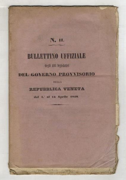 BULLETTINO uffiziale degli atti legislativi del governo provvisorio della Repubblica Veneta dal 1° al 15 aprile 1848. N. II - copertina