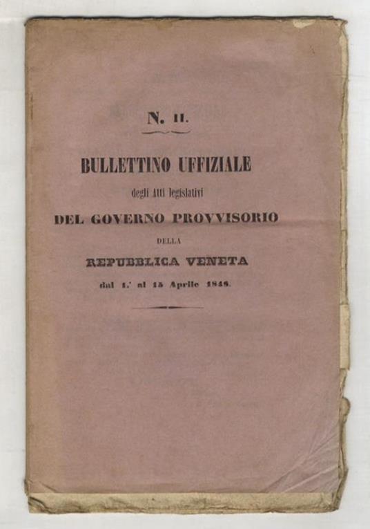 BULLETTINO uffiziale degli atti legislativi del governo provvisorio della Repubblica Veneta dal 1° al 15 aprile 1848. N. II - copertina