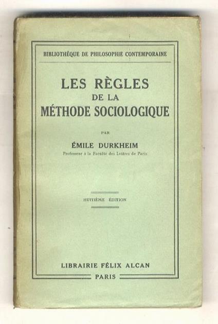Les règles de la méthode sociologique. 8ème édition - Émile Durkheim - copertina