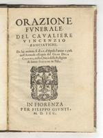 Orazione funerale. Del cavaliere Vincenzio Panciatichi. Da lui recitata il dì 21 d'aprile l'anno 1598. nell'annuale essequie del gran duca Cosimo, nella chiesa della religion di Santo Stefano in Pisa