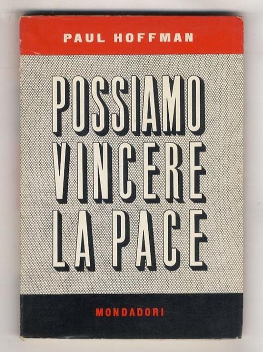 Possiamo vincere la pace. Prefazione di Guido Puccio - Paul Hoffman - copertina