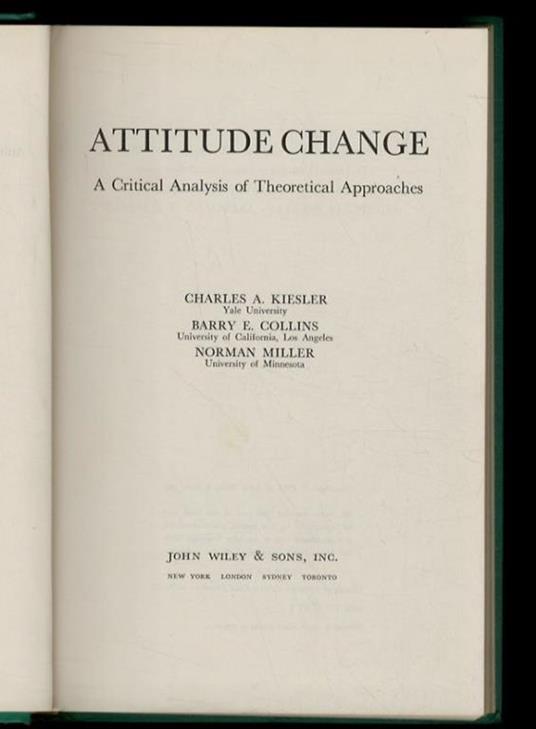 Attitude change. A Critical Analysis of Theoretical Approaches - copertina