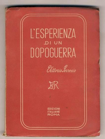 L' esperienza di un dopoguerra. Note sulla lotta antibolscevica in Italia dal 1917 al 1921 - Vittorio Gorresio - copertina
