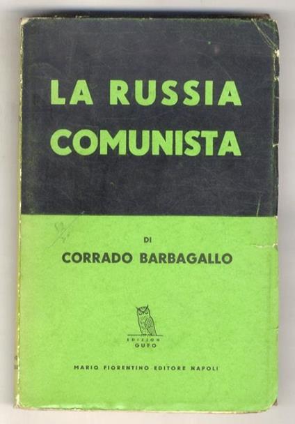 La Russia comunista (1917 - 1939) - Corrado Barbagallo - copertina