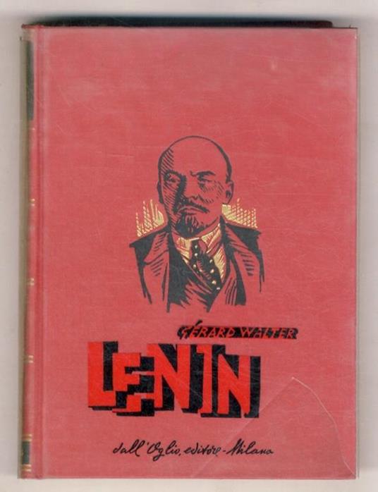 Lenin. Traduzione dal francese di Sergio Fusero - Gérard Walter - copertina