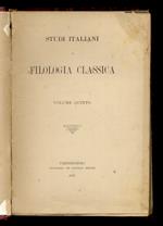 Studi Italiani di Filologia Classica. Volume V. (Scritti