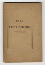 Roma e l'Unità Piemontese