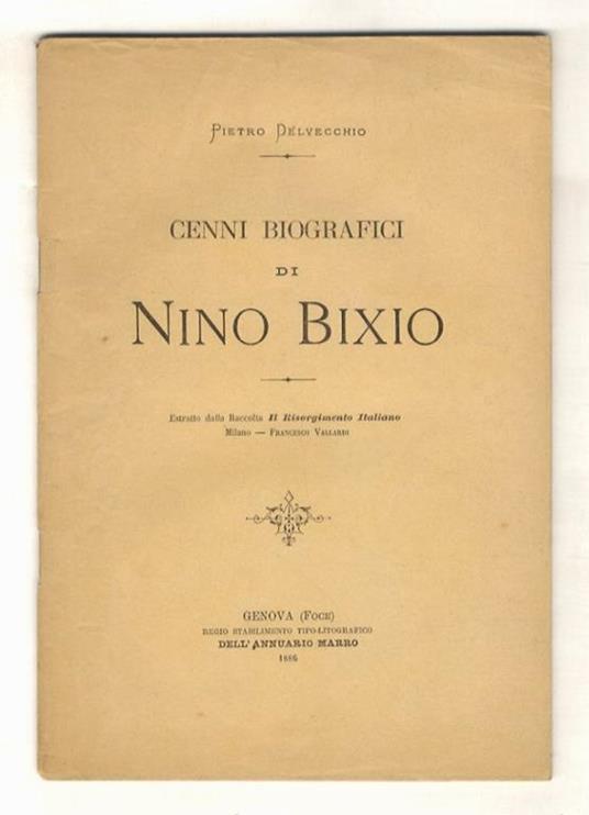 Cenni biografici di Nino Bixio - Pietro Lovecchio - copertina