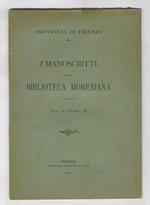 MANOSCRITTI (I) della Biblioteca Moreniana. Vol. I - Fasc. II