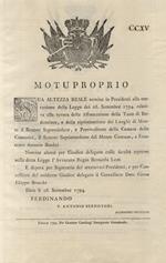 “Notificazione”. Ferdinando III. Principe Reale di Ungheria, e di Boemia, Arciduca d'Austria. Decimo Gran-Duca di Toscana.... Ad oggetto di assicurare maggiormente la retta Amministrazione della Giustizia nei Tribunali Provinciali dello Stato Fiorent