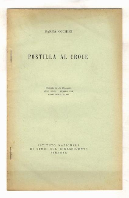 Postilla al Croce. Estratto da La Rinascita anno sesto numero XXX marzo 1943 - Barna Occhini - copertina