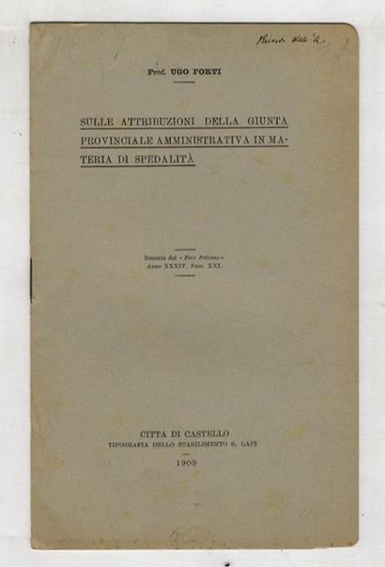 Sulle attribuzioni della giunta provinciale amministrativa in materia di spedalità - Ugo Forti - copertina