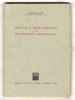 Motivi e motivazione nel provvedimento amministrativo