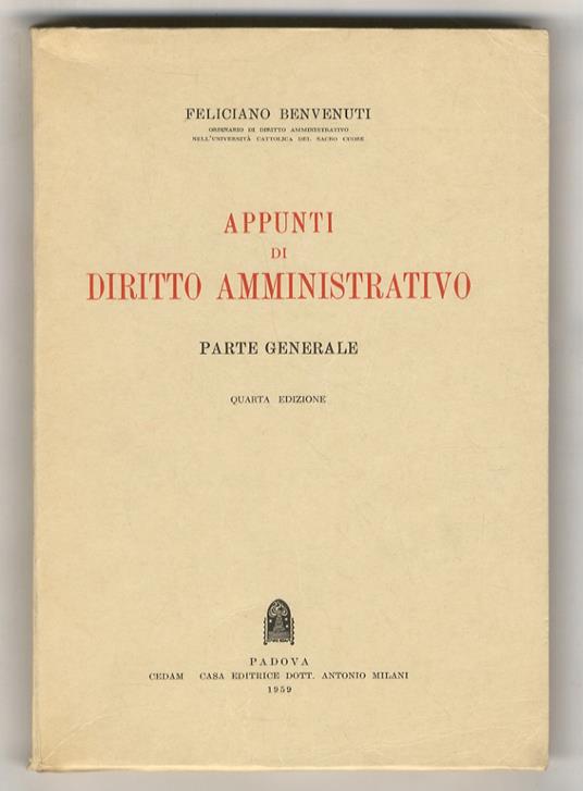 Appunti di diritto amministrativo. Parte generale. Quarta edizione - Feliciano Benvenuti - copertina