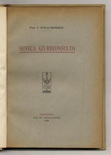 Seneca Giureconsulto - Filippo Stella Maranca - copertina