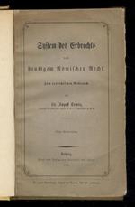 System des Erbrechts nach heutigem Römischen Recht. Zum academischen Gebrauch. Erste Abtheilung - Zweite Abtheilung