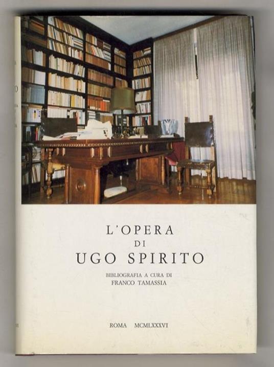 L' opera di Ugo Spirito. Bibliografia a cura di Franco Tamassia - copertina