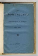 Der Römische Konkubinat nach den Rechtsquellen und den Inschriften