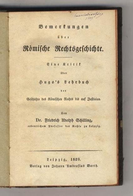 Bemerkungen über Römische Rechtsgeschichte. Eine Kritik über Hugo's Lehrbuch der Geschichte des Römischen Rechts bis auf Justinian - copertina