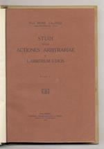 Studi sulle actiones arbitrariae e l'arbitrium iudicis. Fasc. I [Unico fascicolo pubblicato]