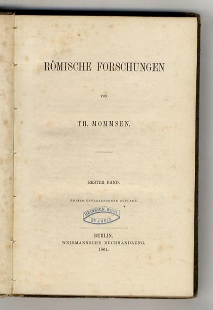 Römische Forschungeen. Erster Band. Zweite unveraenderte Auflage - Theodor Mommsen - copertina