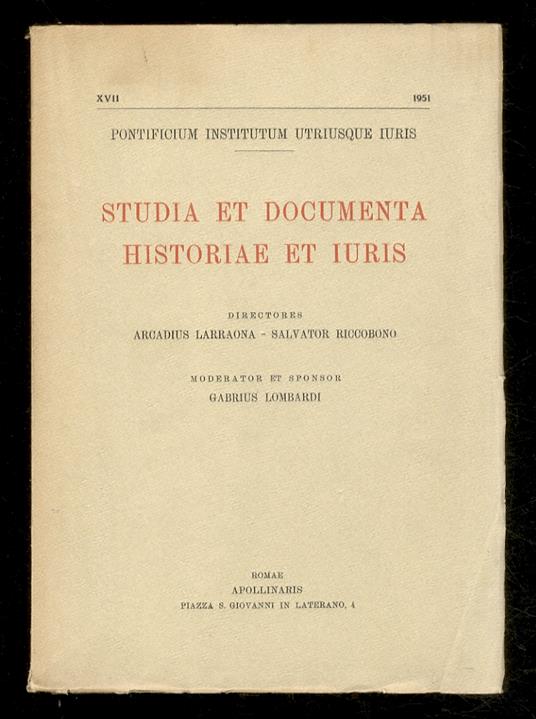 'Regnum'. (In: "Studia et Documenta Historiae et Iuris. Directores Arcadius Larraona et Salvator Riccobono. Moderator Gabrius Lombardi. Anno XVII 1951) - copertina