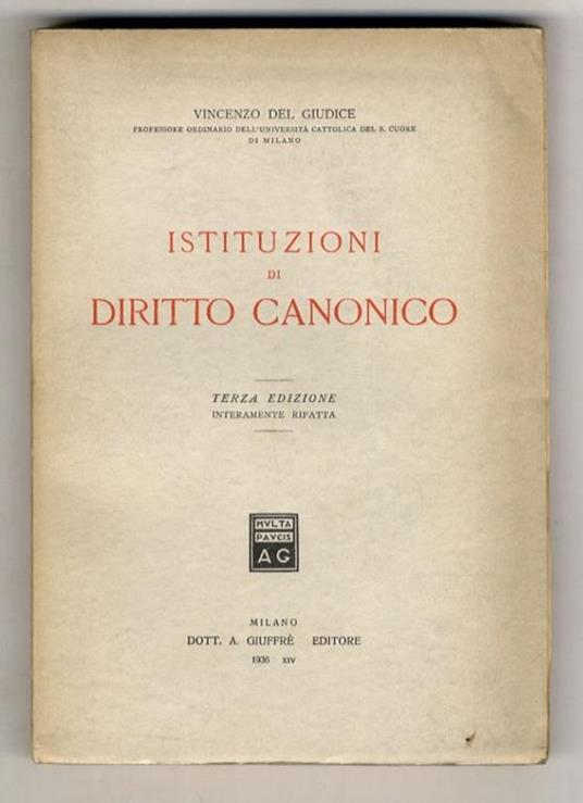 Istituzioni di diritto canonico. Terza edizione interamente rifatta - Vincenzo Del Giudice - copertina