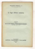 La legge difforme cambiaria