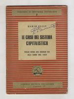 Le crisi del sistema capitalistico. Dalle crisi del secolo XIX alla crisi del 1929