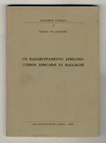 Un raggruppamento africano: l'Union Africaine et Malgache