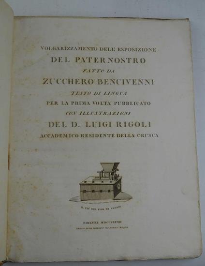 Volgarizzamento dell'Esposizione del Paternostro... Testo di lingua per la prima volta pubblicato con illustrazioni del D. Luigi Rigoli accademico residente della Crusca - copertina