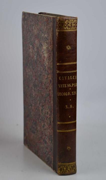 Vite de' Santi Padri… colle vite di alcuni altri santi… Per cura di Bartolomeo Sorio - Domenico Cavalca - copertina