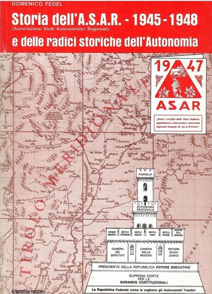 Storia Dell'A.S.A.R. (Associazione Studi Autonomistici Regionali) -1945 - 1848 E Delle Radici Dell'Autonomia - Domenico Fedele - copertina