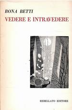 Vedere E Intravedere (1965-1977)