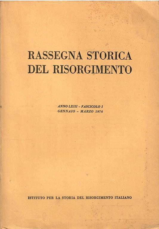 Rassegna Storica Del Risorgimento Anno Lxiii Fascicolo I 1976 - copertina