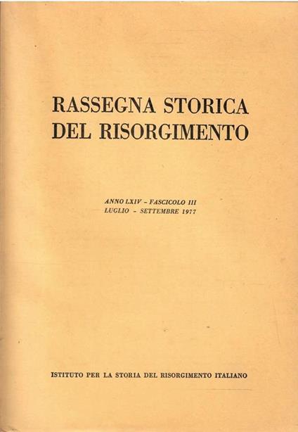 Rassegna Storica Del Risorgimento Anno Lxiv Fascicolo Iii 1977 - copertina