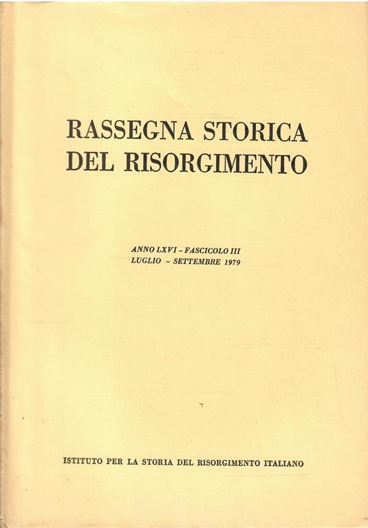 Rassegna Storica Del Risorgimento Anno Lxvi Fascicolo Iii 1979 - copertina