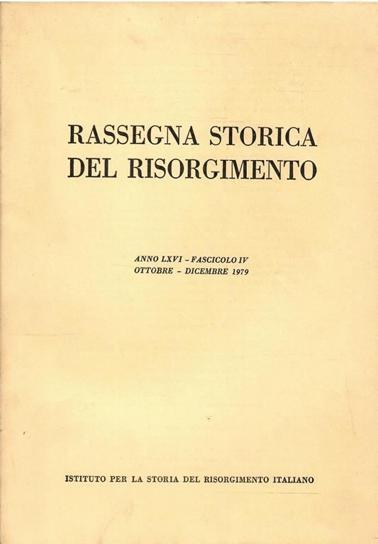 Rassegna Storica Del Risorgimento Anno Lxvi Fascicolo Iv 1979 - copertina
