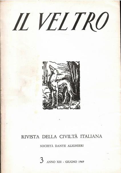 Il Veltro Rivista Della Civiltà Italiana N. 3 Anno Xiii 1969 - copertina