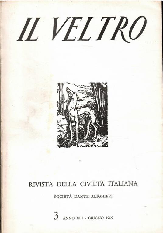 Il Veltro Rivista Della Civiltà Italiana N. 3 Anno Xiii 1969 - copertina