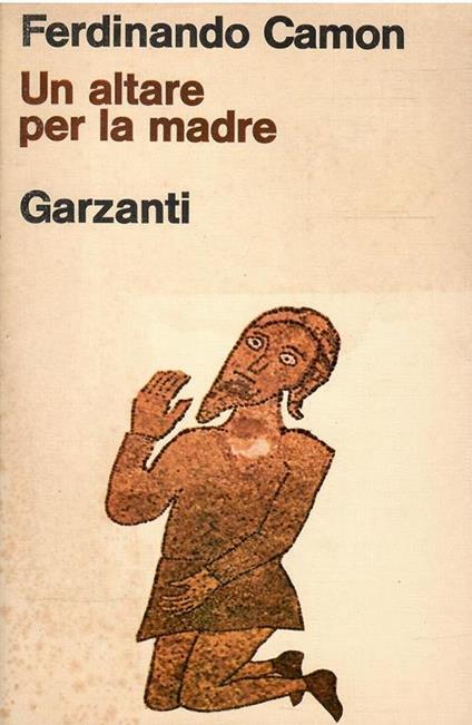 Un Altare Per La Madre - Ferdinando Camon - copertina