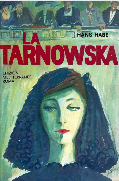 La Tarnowska - Hans Habe - copertina