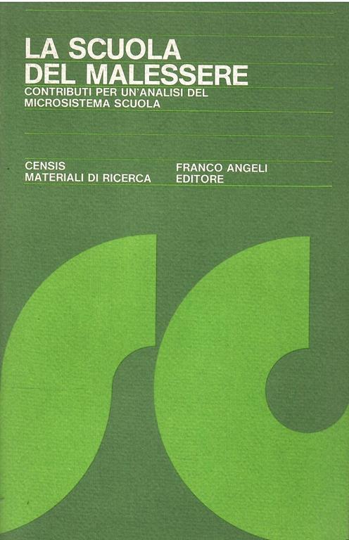 La Scuola Del Malessere Contributi Per Unanalisi Del Microsistema Scuola - copertina